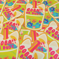 Boba or Bust Stickers